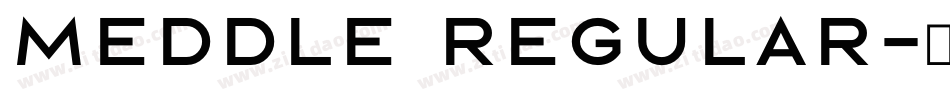 Meddle Regular字体转换